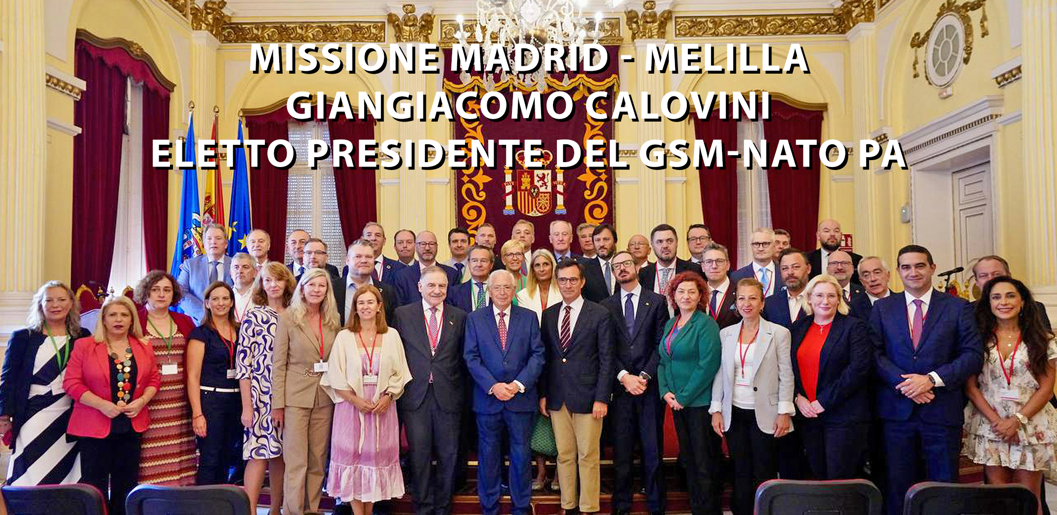 Missione Madrid – Melilla | Giangiacomo Calovini eletto Presidente del GSM-NATO PA
